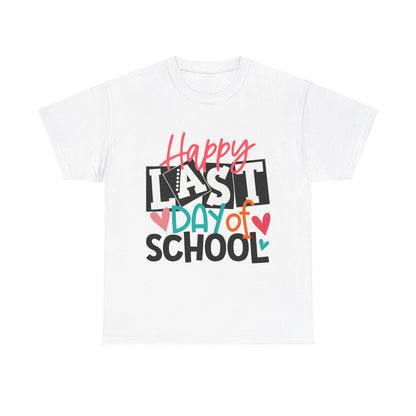 Happy Last Day Of School Shirt