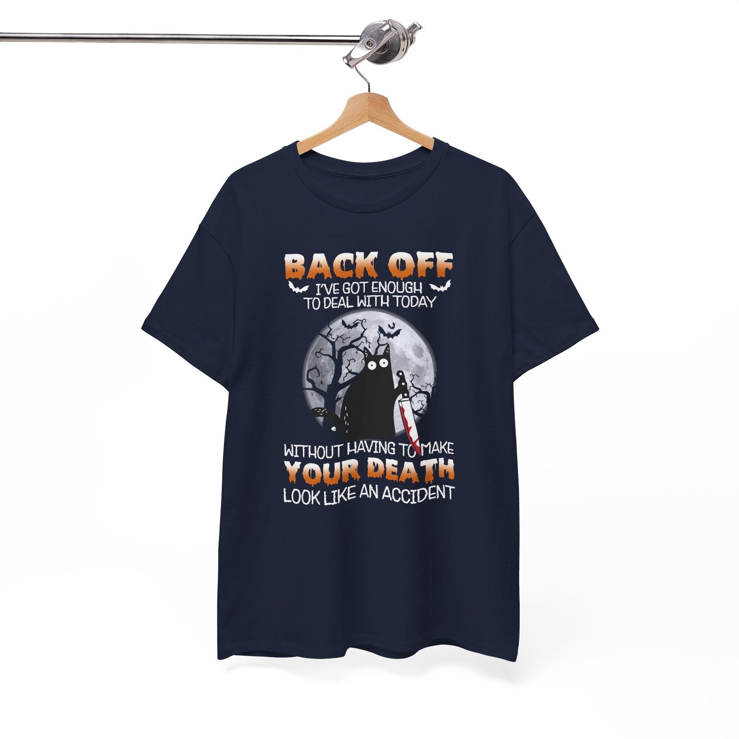 Back Off I've Got Enough To Deal With Today Halloween Shirt