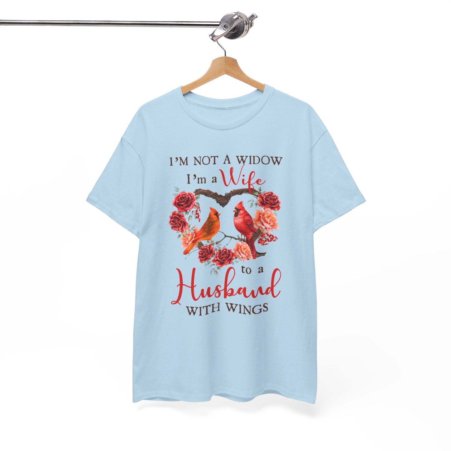 I’m Not A Widow I’m A Wife To A Husband With Wings Shirt