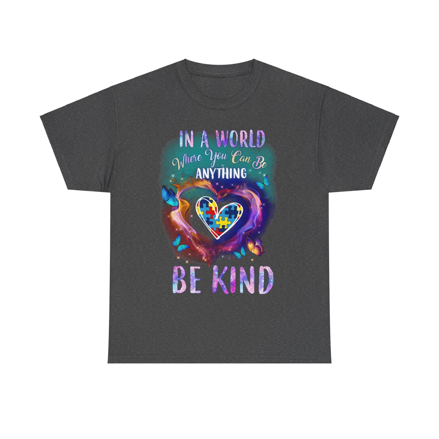 In A World Where You Can Be Anything Be Kind Shirt