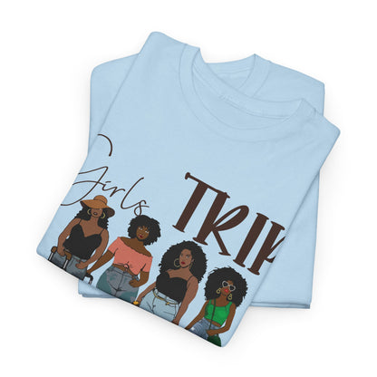 Black Girls Trip T Shirt