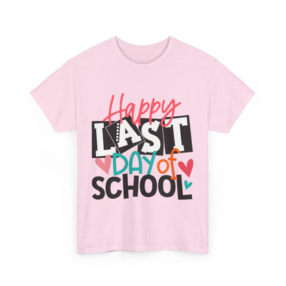 Happy Last Day Of School Shirt