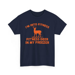 I'm Into Fitness Fit'Ness Deer In My Freezer Deer T-Shirt