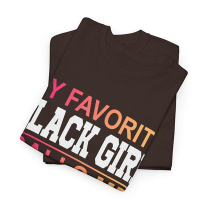 My Favorite Black Girl Calls Me Mom Shirt