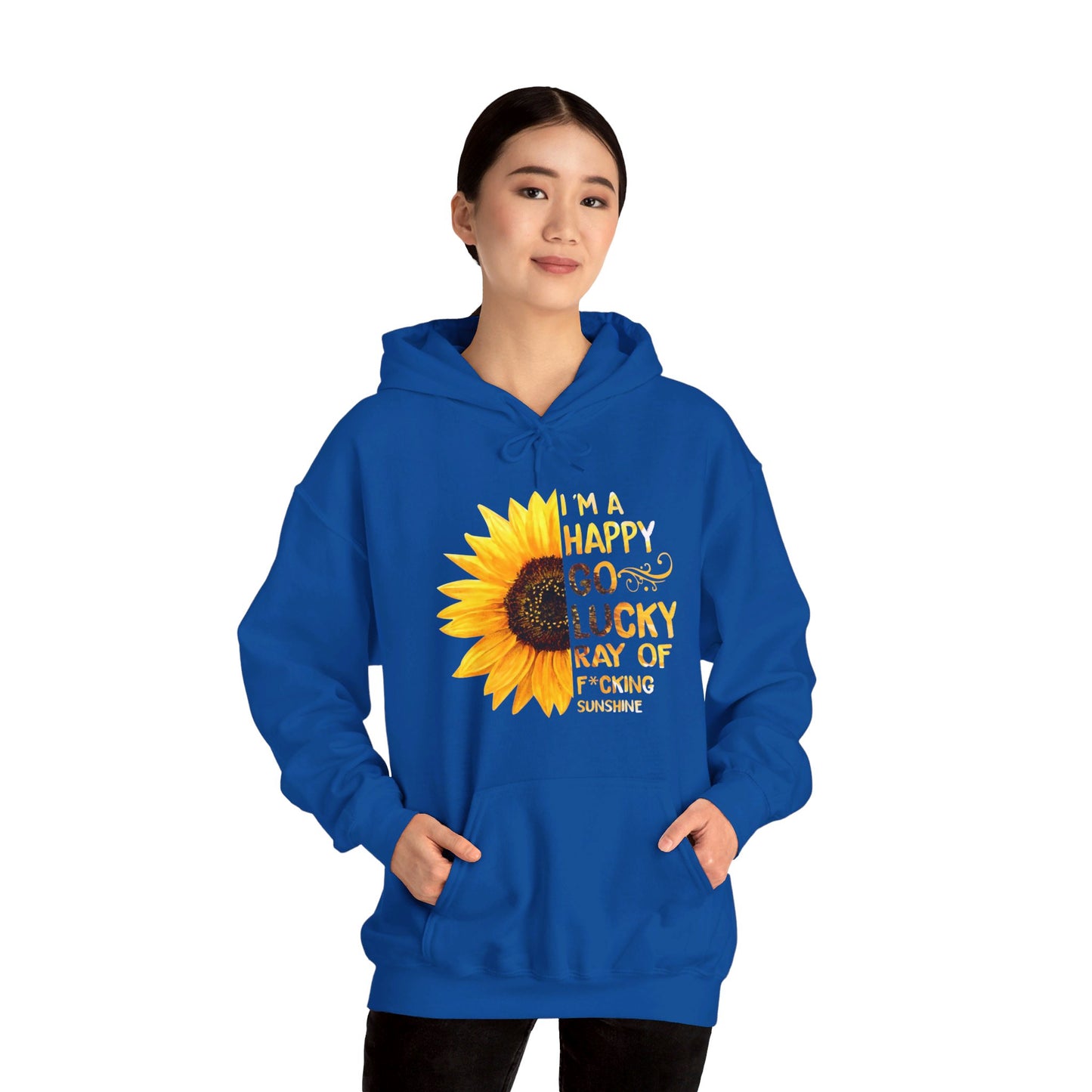 I'm a happy go lucky ray of f*cking sunshine  Hoodie