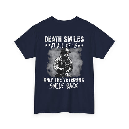 Death Smiles At All Off Us Only The Veterans Smile Back Shirt