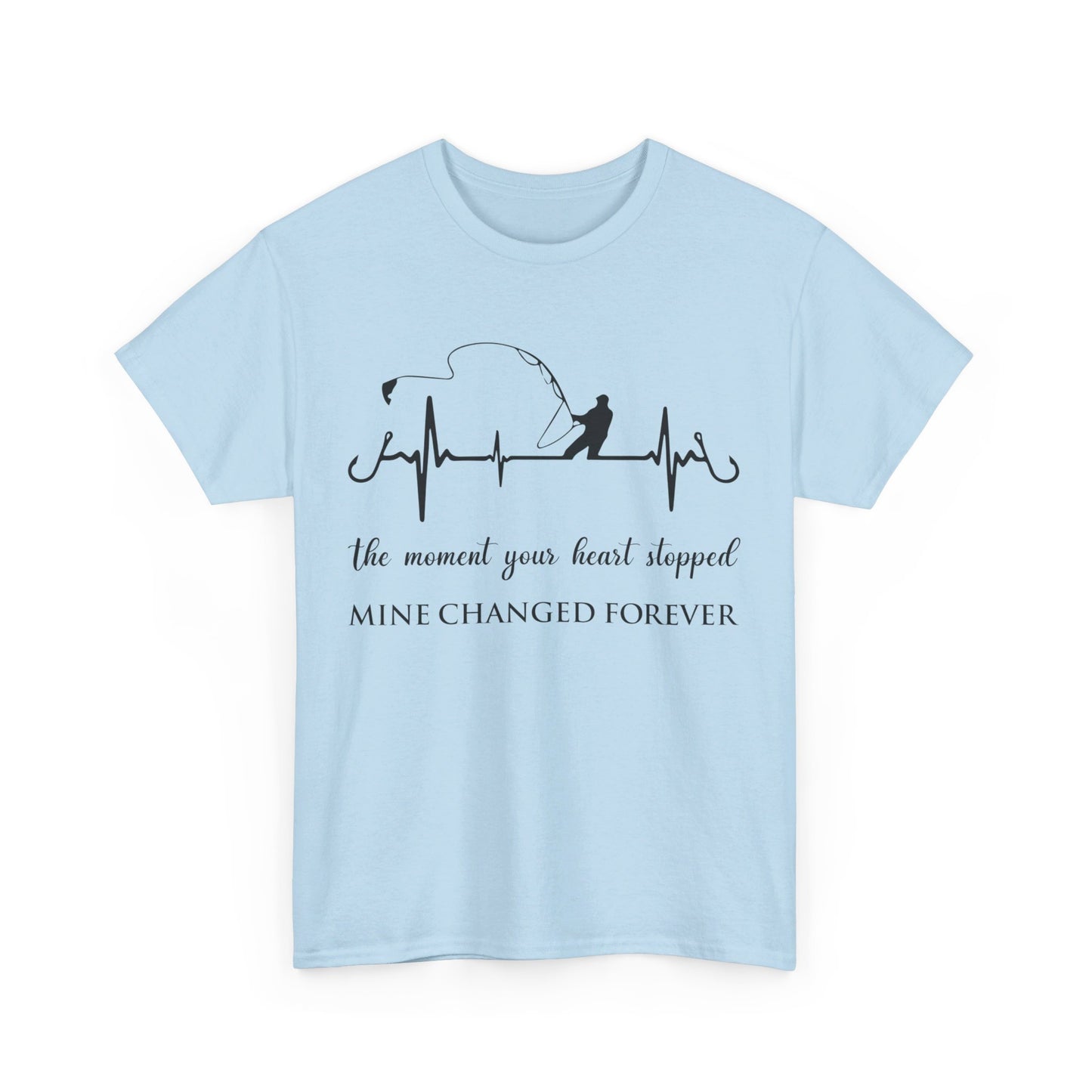 The Moment Your Heart Stopped Mine Changed Forever Shirt