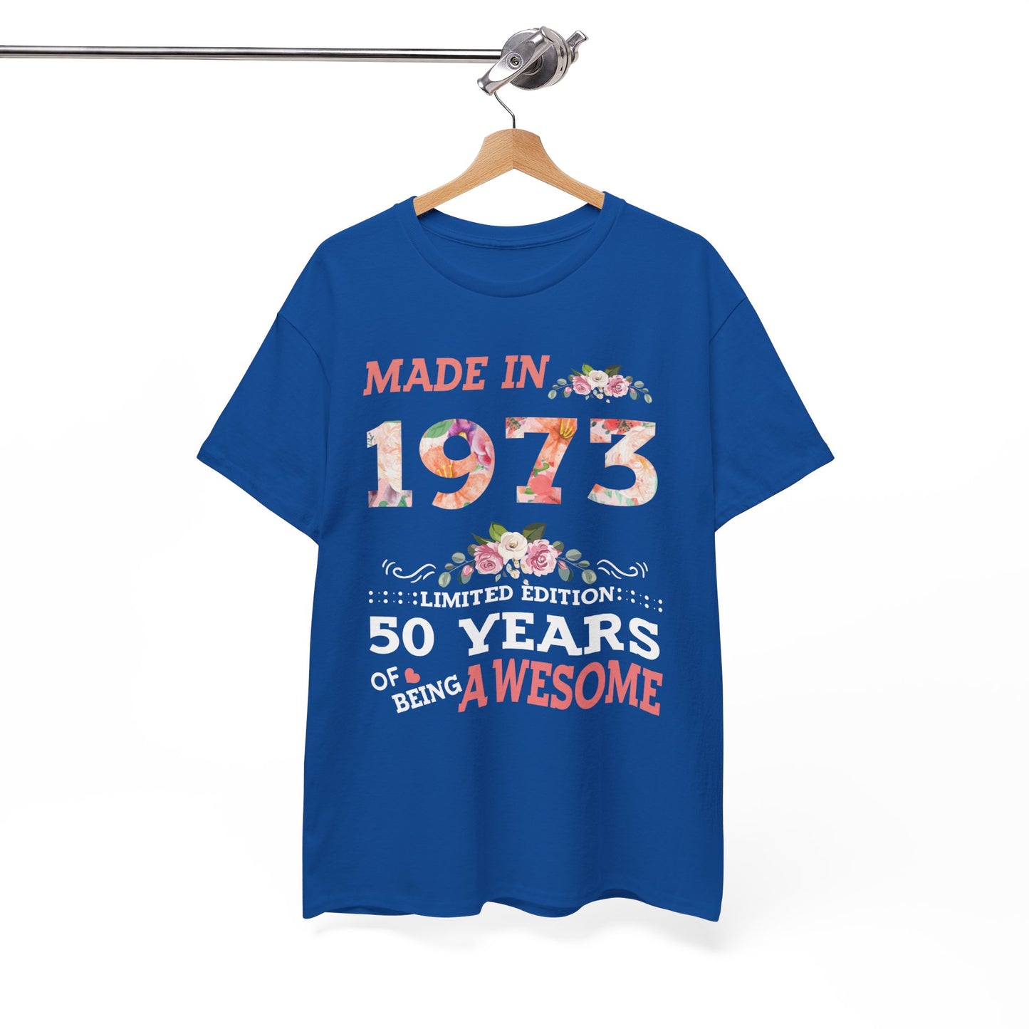 Made In 1973 Shirt