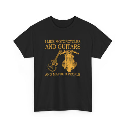 I like motorcycles and guitars and maybe 3 people Shirt