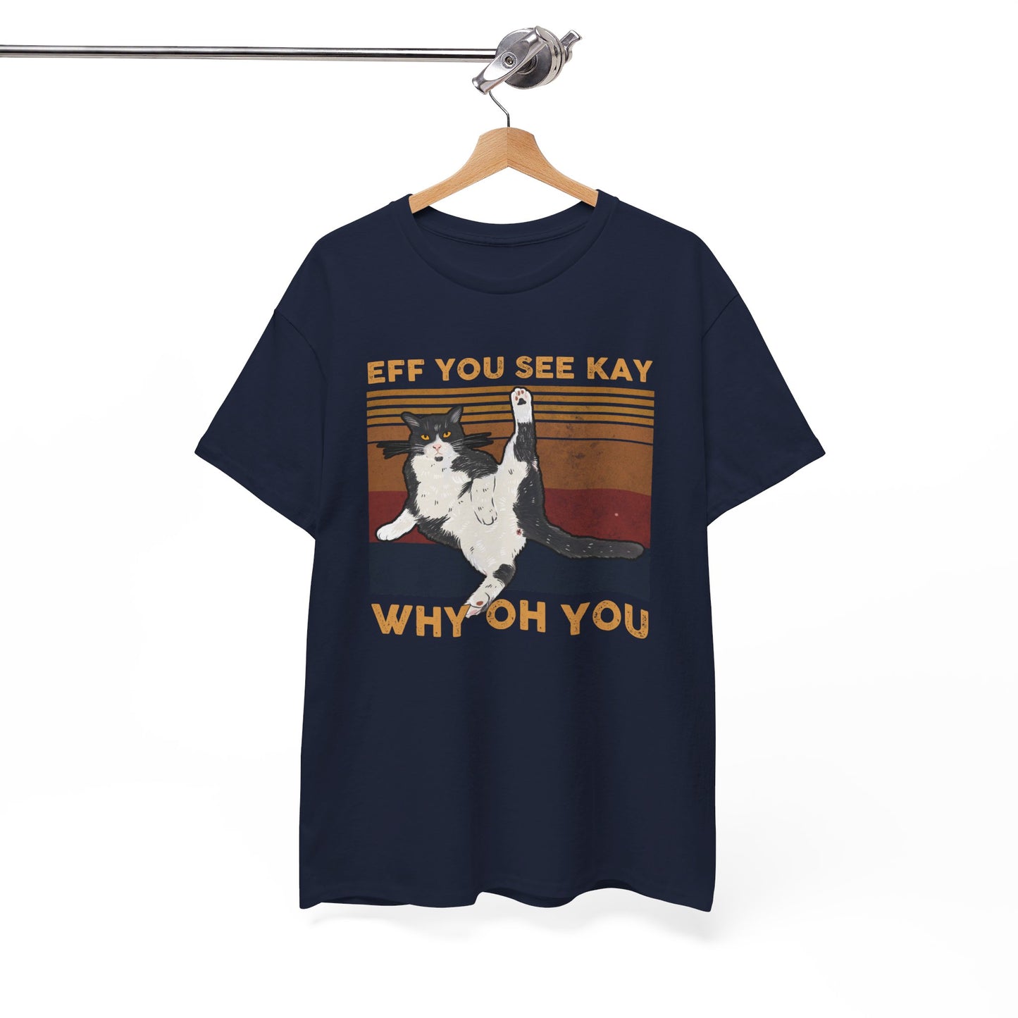 Cat Eff You See Kay Why Oh You Shirt