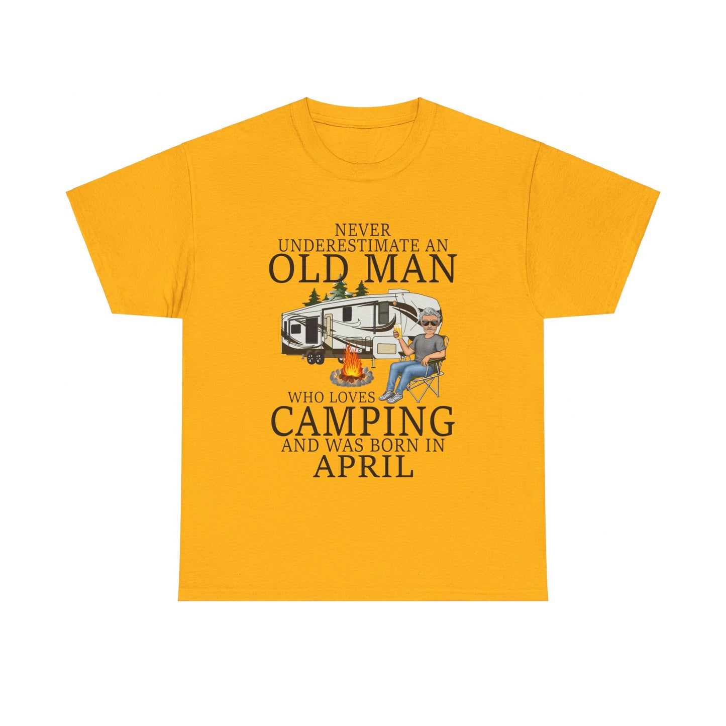 Never Underestimate An April Old Man Who Loves Camping Shirt