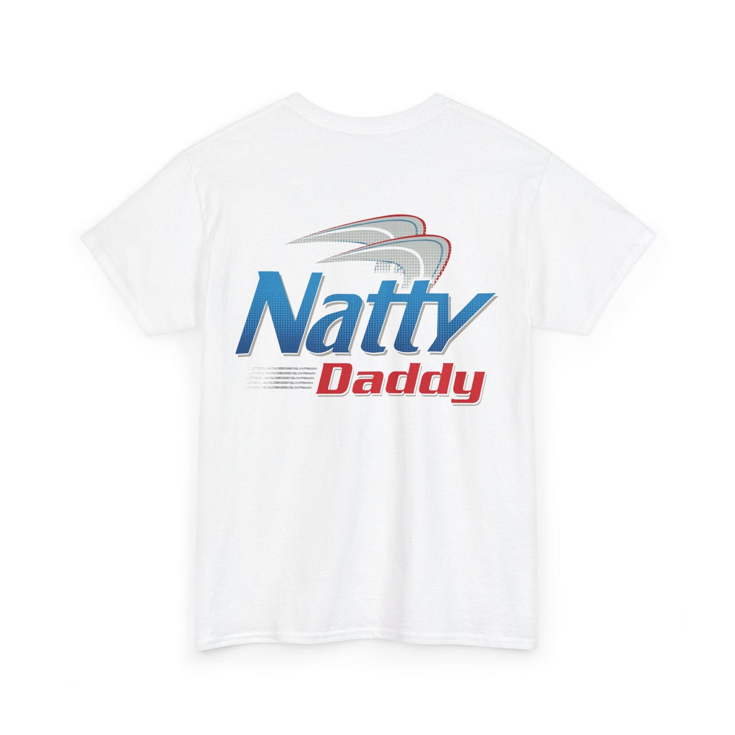 Natty Daddy Shirt