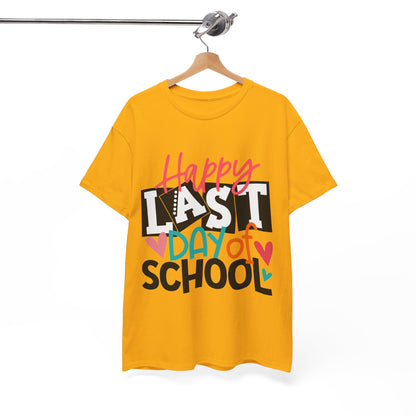 Happy Last Day Of School Shirt