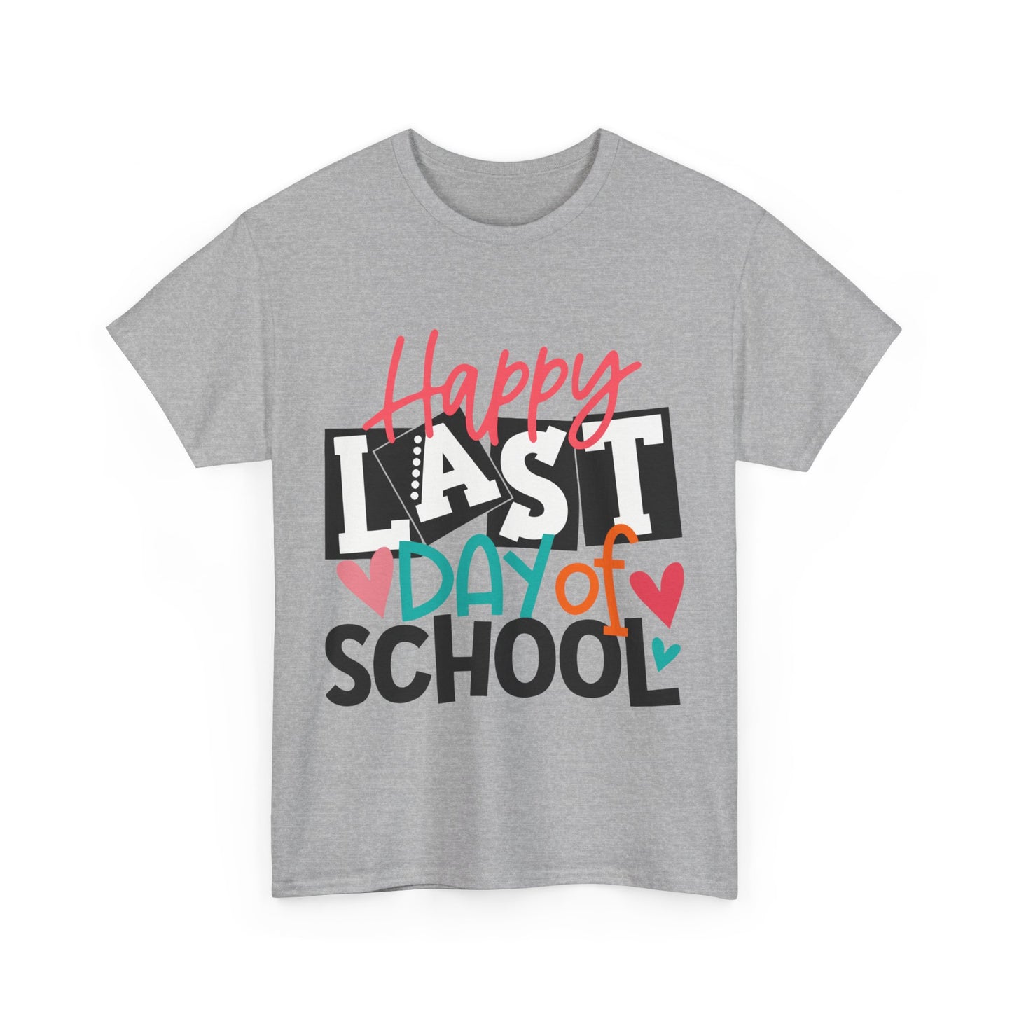 Happy Last Day Of School Shirt