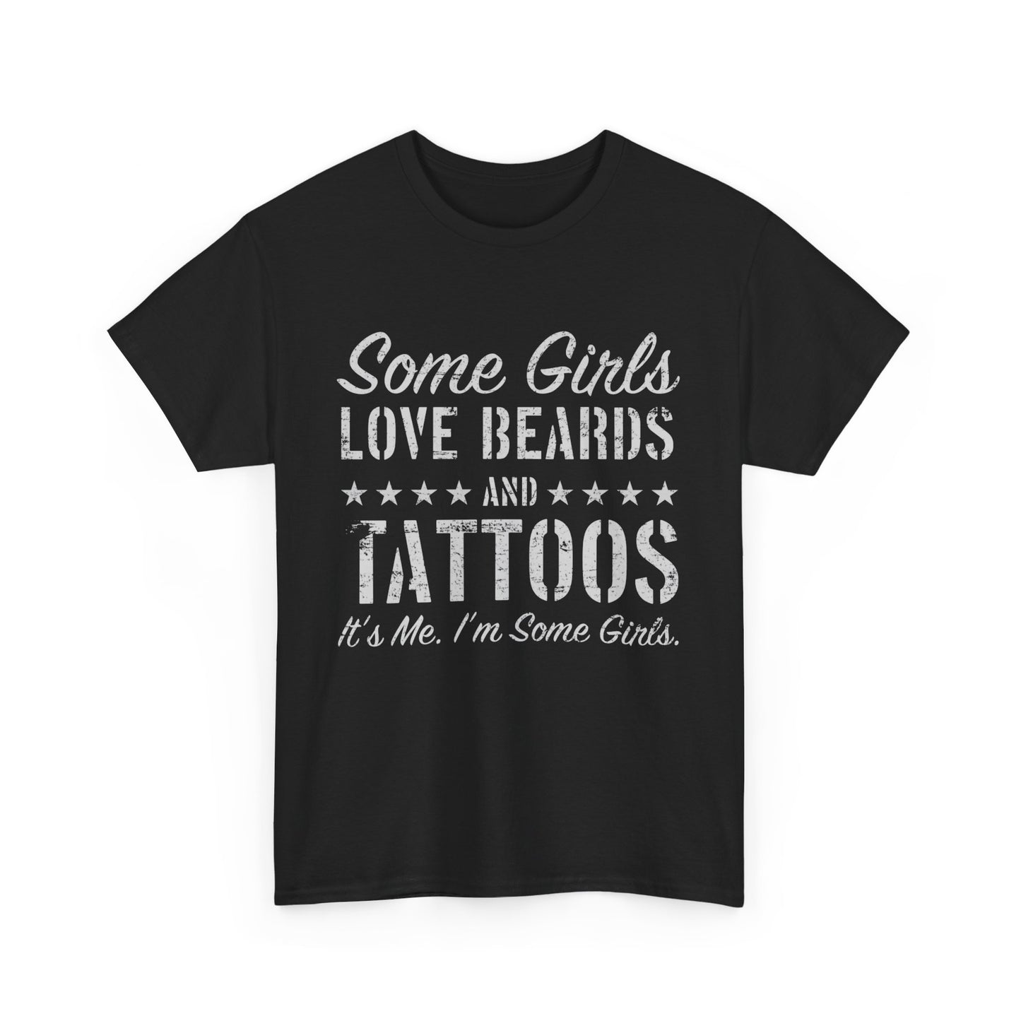 Some Girls Love Beards And Tattoos Shirt