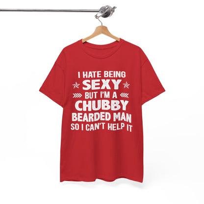 I Hate Being Sexy Shirt