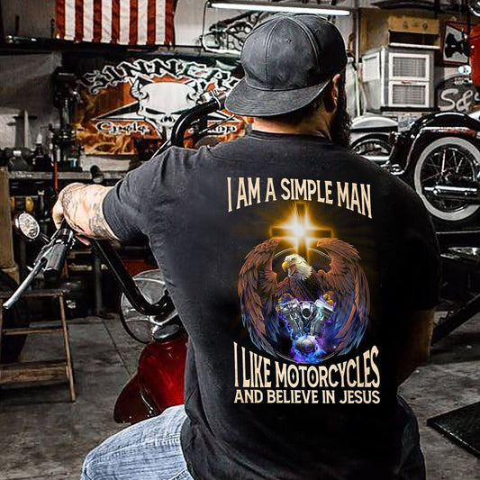 A Simple Man Like Motorcycles and Believe in God Shirt