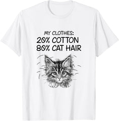 My Clothes 20% Cotton 80% Cat Hair T-Shirt