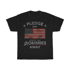 A Pledge A Day Keeps The Commies Away Shirt