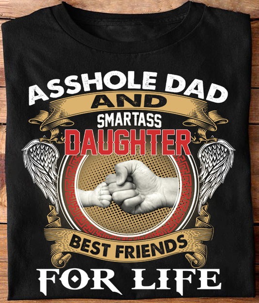 Asshole dad and smartass daughter shirt