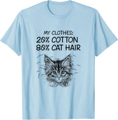 My Clothes 20% Cotton 80% Cat Hair T-Shirt