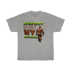 Bigfoot Grabbed My Weiner T-Shirt