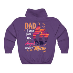 Dad I Used To Be His Angel Now He's Mine Hoodie