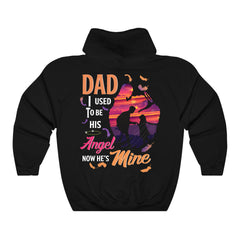 Dad I Used To Be His Angel Now He's Mine Hoodie