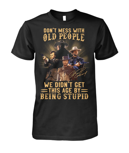 Don't mess with old people Shirt