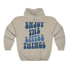 Enjoy The Little Things Hoodie