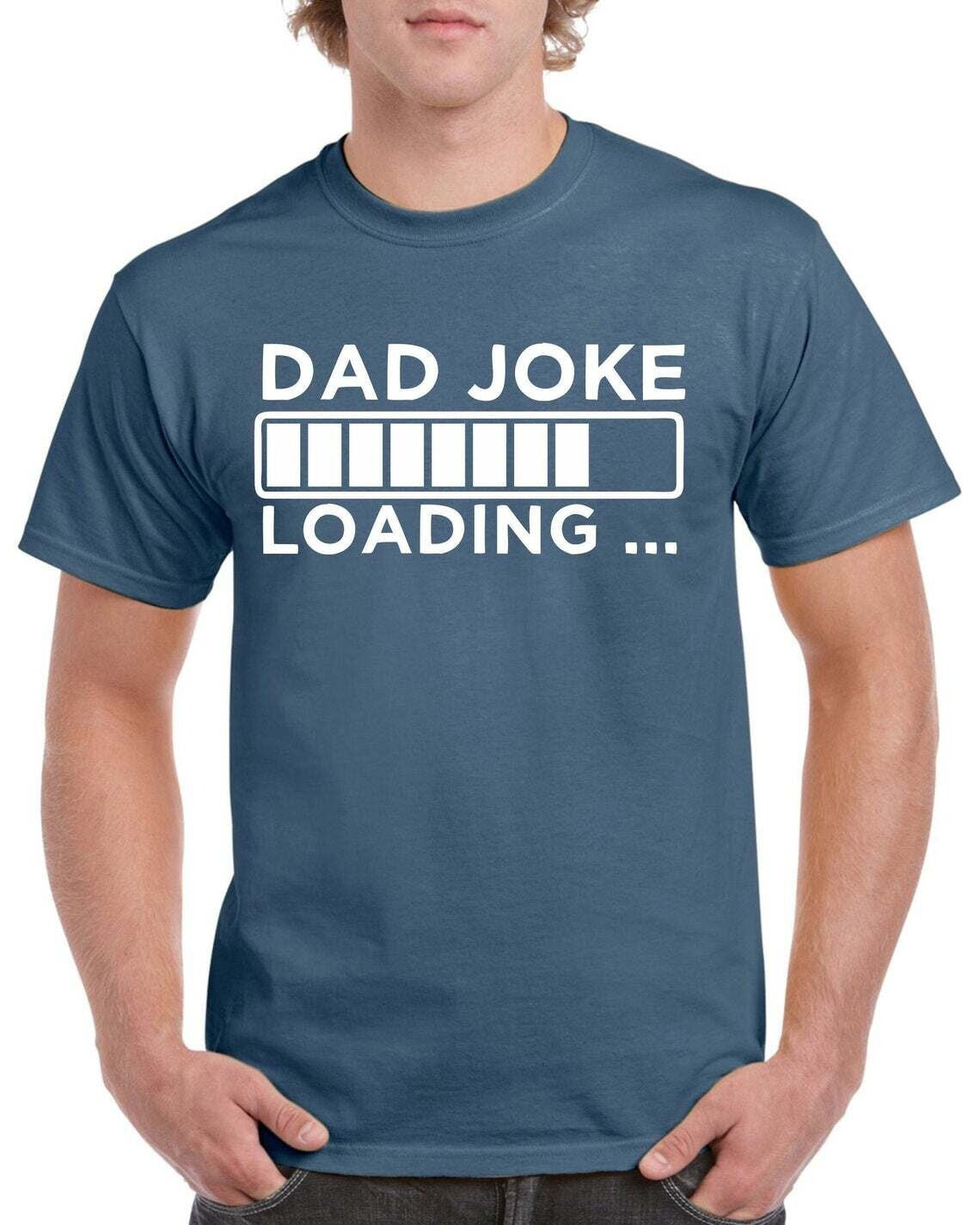 Fathers Day Gift - Dad Joke Loading T Shirt