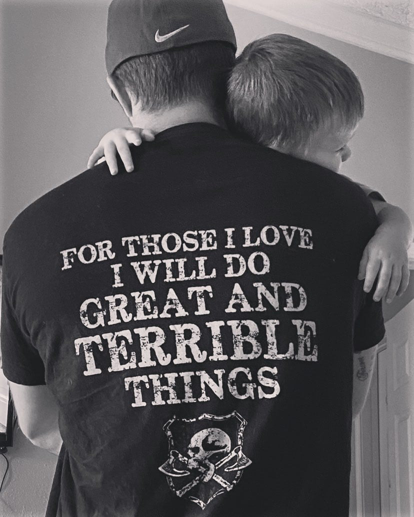 For those I love I will do great and terrible things Shirt