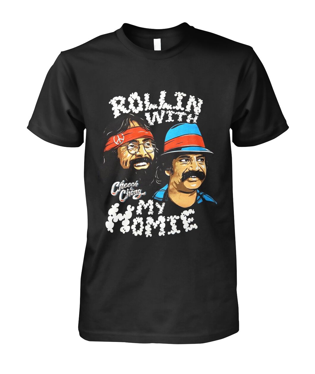 Cheech And Chong Rolling With My Homie Shirt