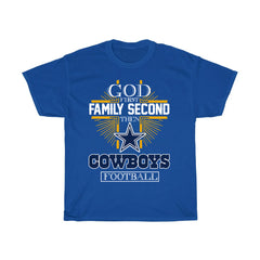 God First Family Second Then Cowboys Football T-Shirt