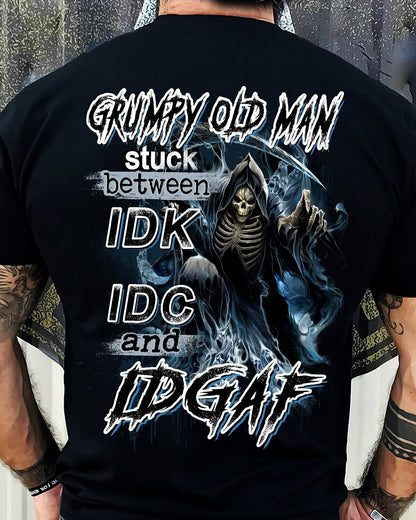 Grumpy old man stuck between idk idc and idgaf Shirt