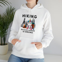 Hiking because murder is wrong Unicorn Hoodie