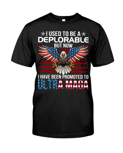 I Used to be a deplorable shirt