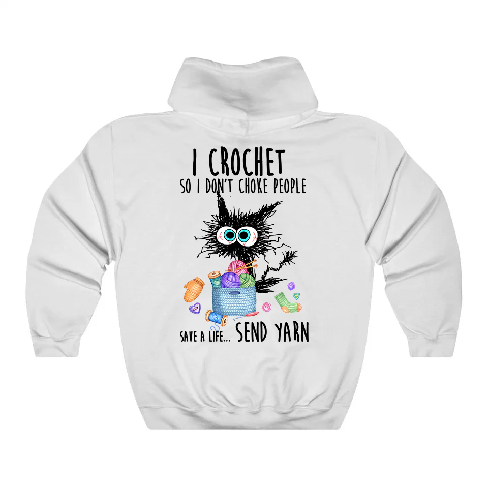 I Crochet So I Don't Choke People Hoodie