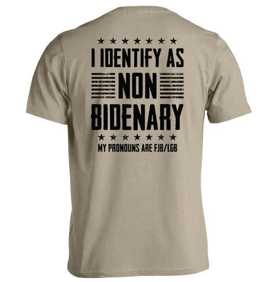 I Identify as Non Bidenary T-Shirt