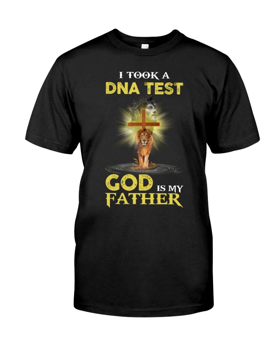 I Took A DNA Test And God Is My Father T-Shirt