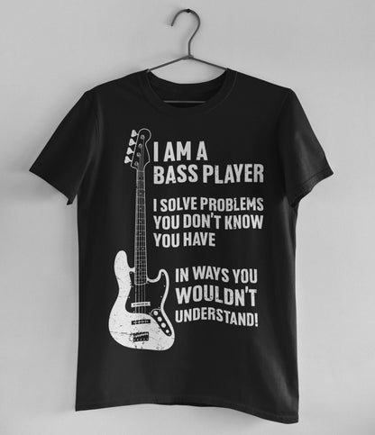 I Am A Bass Player Shirt