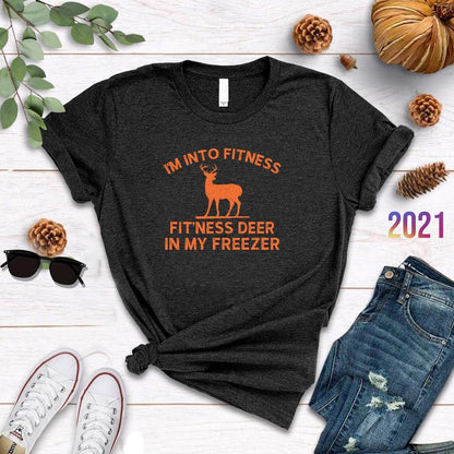 I'm Into Fitness Fit'Ness Deer In My Freezer Deer T-Shirt