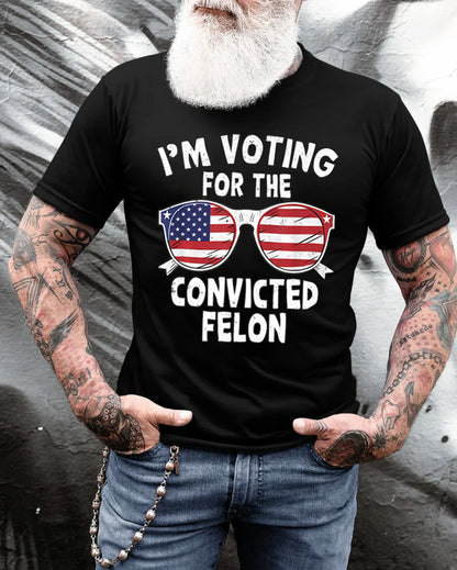 I'm Supporting The Convicted Felon Shirt