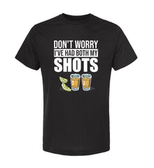 I've Had Both My Shots Unisex Soft Tee