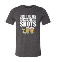 I've Had Both My Shots Unisex Soft Tee