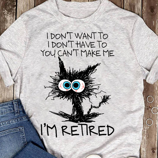 Cat I'm retired Shirt