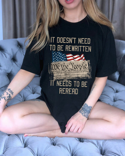 It Doesn't Need To Be Rewritten It Needs To Be Reread Shirt