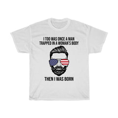 Man Trapped in a Woman's Body T-Shirt