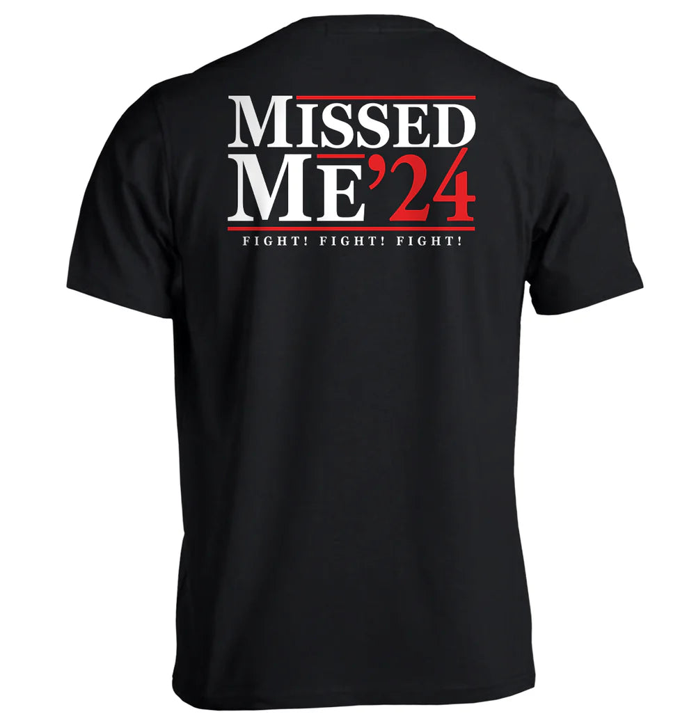 Missed Me '24 Shirt