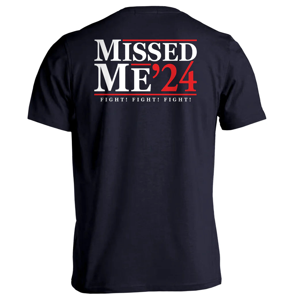 Missed Me '24 Shirt